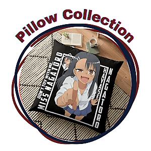 Don't Toy With Me, Miss Nagatoro Pillows Cover