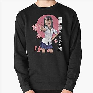 Don't Toy With Me Miss Nagatoro Pullover Sweatshirt