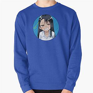 Don't Toy With Me Miss Nagatoro Pullover Sweatshirt