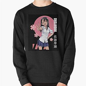 Don't Toy With Me Miss Nagatoro Pullover Sweatshirt