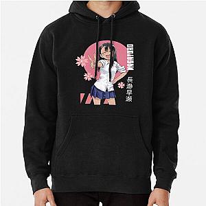Don't Toy With Me Miss Nagatoro Pullover Hoodie