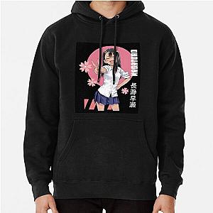 Don't Toy With Me Miss Nagatoro Pullover Hoodie