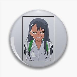 Don't Toy With Me Miss Nagatoro Pin