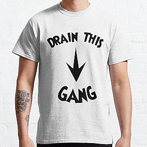 drain this gang that , drain this gang that drain this gang that trending Classic T-Shirt RB0111