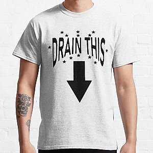 Drain this Gang that Classic T-Shirt RB0111