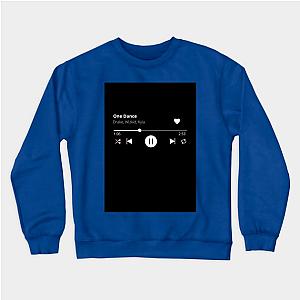 Drake - One Dance [Spotifyy Series] Sweatshirt TP2108