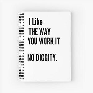 No diggity , blackstreet , dr Dre  Spiral Notebook