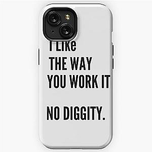 No diggity , blackstreet , dr Dre  iPhone Tough Case