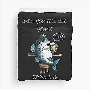 When you feel like drowning swimming scrolling feels bad Duvet Cover