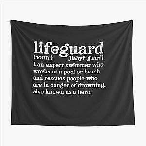 Lifeguard Definition:  Tapestry