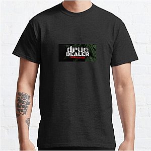 Drug Dealer Simulator The Dealer's Life Drug Dealer Simulator T-Shirts