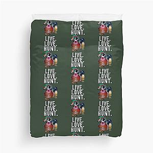 Amazing Colorful Wood Duck for Duck Hunters, Live Love Hunt Duvet Cover