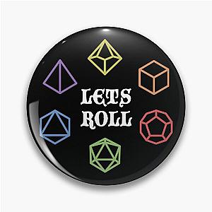 Lets Roll Dungeons and Dragons Dice Pin