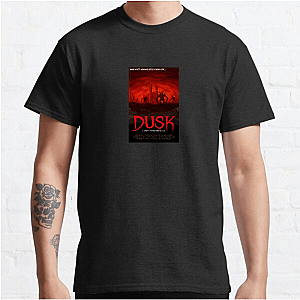 DUSK Prepare For Annihilation DUSK T-Shirts