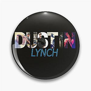 dustin lynch essential t shirt - sticker Pin