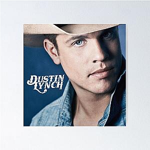 Dustin Lynch 2 Poster