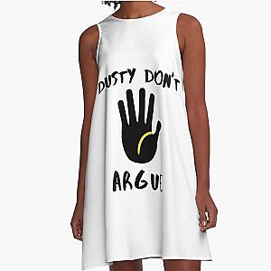 The Dustin Martin Dont Argue T-Shirt A-Line Dress