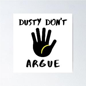 The Dustin Martin Dont Argue T-Shirt Poster