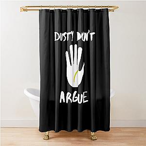 The Dustin Martin Don't Argue T-Shirt Shower Curtain