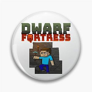 Dwarf fortress Pin