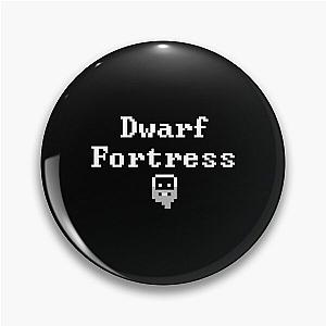 Dwarf Fortress Dwarf  - It Was Inevitable Pin