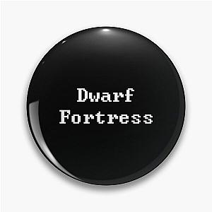 Dwarf Fortress Dwarf  - It Was Inevitable Pin