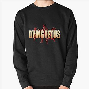 5tyerterrere4b Dying Fetus Best Art Pullover Sweatshirt RB1412