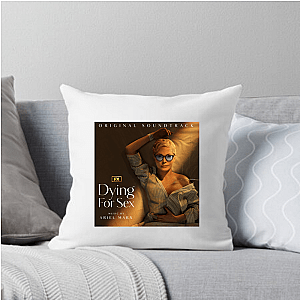 Dying for Sex Merch For Fans Dying For Sex Pillows Cover