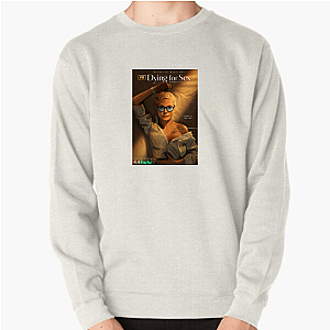 Dying for Sex Merch Collection Dying For Sex Sweatshirts