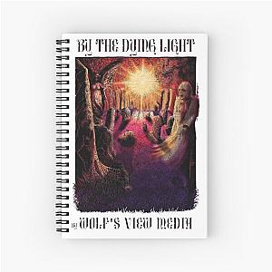 By The Dying Light Spiral Notebook