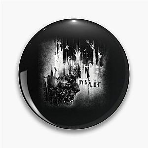 Dying Light     	 Pin