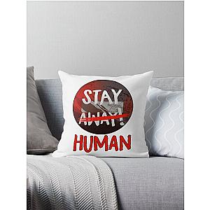 Stay away Human - Dying Light circle style T Shirt Throw Pillow