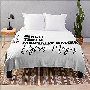 Mentally Dating Dylan Meyer Throw Blanket