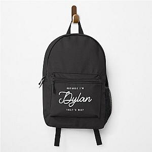 Because I'm Dylan That's Why Personalized Name Backpack