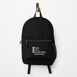 Mentally dating Dylan OBrien Backpack