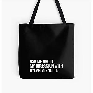 Ask me About my Obsession with Dylan Minnette All Over Print Tote Bag