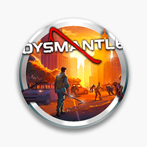 DYSMANTLE The World Is Your Resource DYSMANTLE Pins