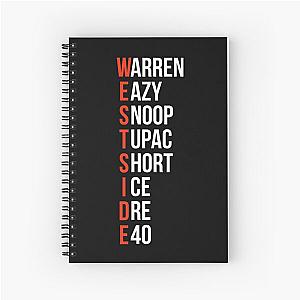 Westside - Warren Eazy Snoop Tupac Short Ice Dre E40 - Spiral Notebook