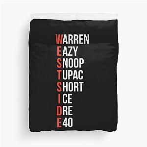 Westside - Warren Eazy Snoop Tupac Short Ice Dre E40 - Duvet Cover