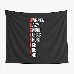 Westside - Warren Eazy Snoop Tupac Short Ice Dre E40 - Tapestry