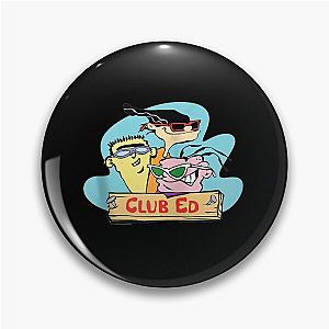 Ed Edd.n.Eddyzz Club Ed Zip Pin