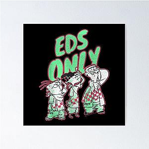 Ed. Edd.n.EddyzzEds Only Poster