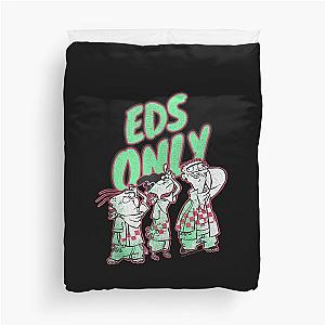 Ed. Edd.n.EddyzzEds Only Tank Top Duvet Cover