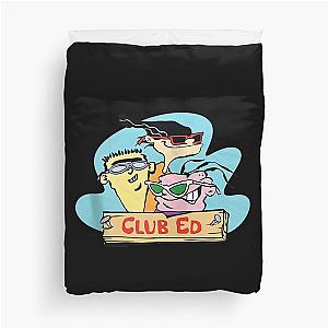 Ed Edd.n.Eddyzz Club Ed Zip Duvet Cover