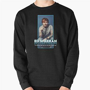 ed sheeran  Pullover Sweatshirt RB1608