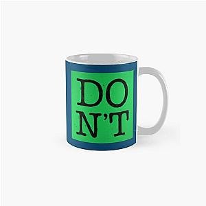 Ed Sheeran dont   Classic Mug RB1608