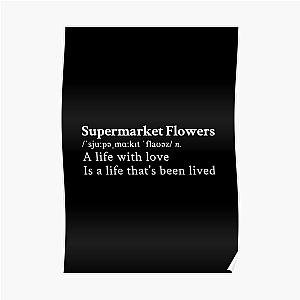 Supermarket Flowers by Ed Sheeran Poster RB1608