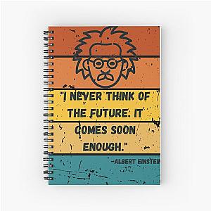 Albert Einstein quote Spiral Notebook