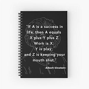 Albert Einstein quote Spiral Notebook