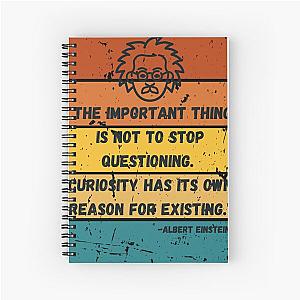 Albert Einstein quote Spiral Notebook